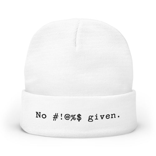No #!@%$ Given Beanie