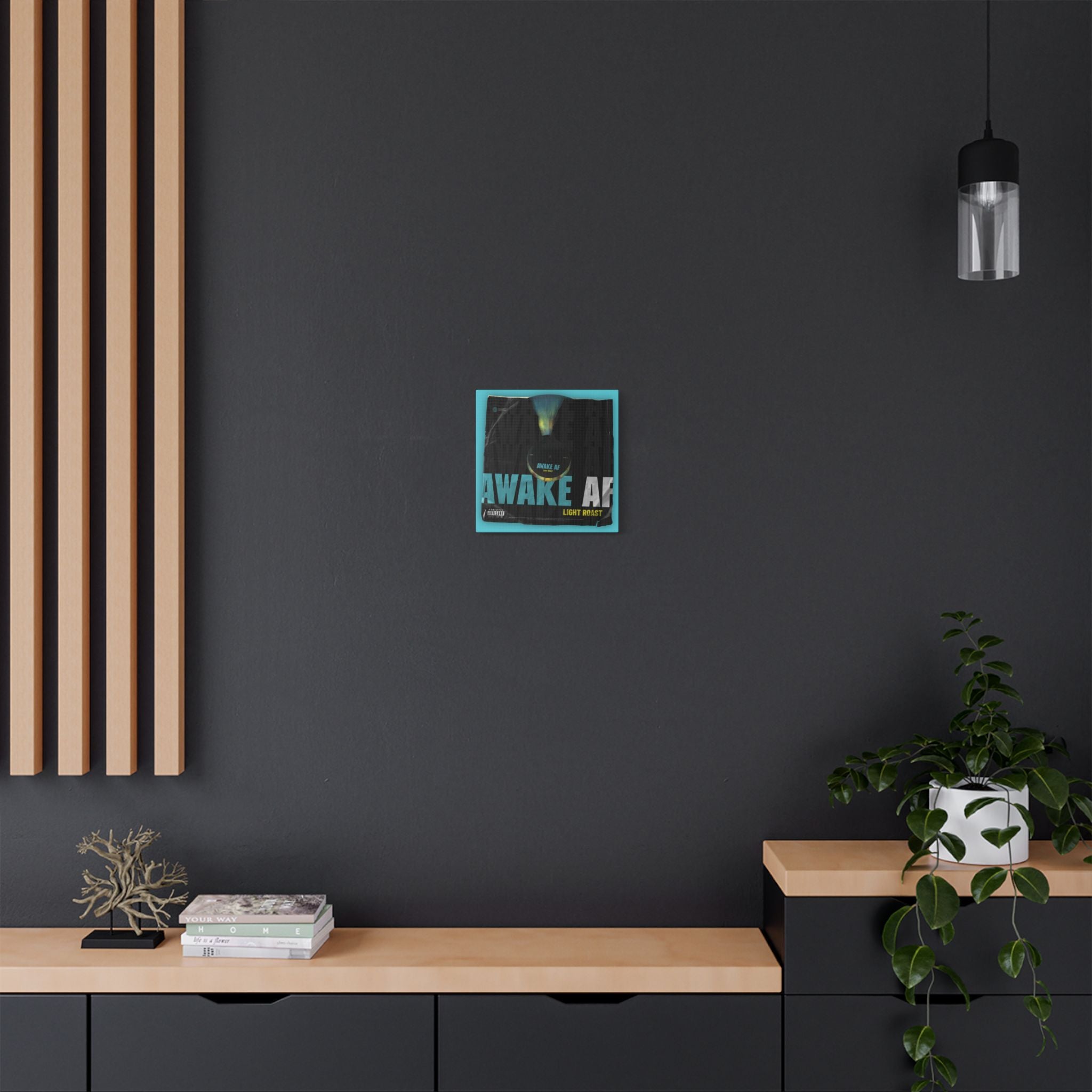 Awake AF Vinyl Satin Canvas Stretched | Wall Art