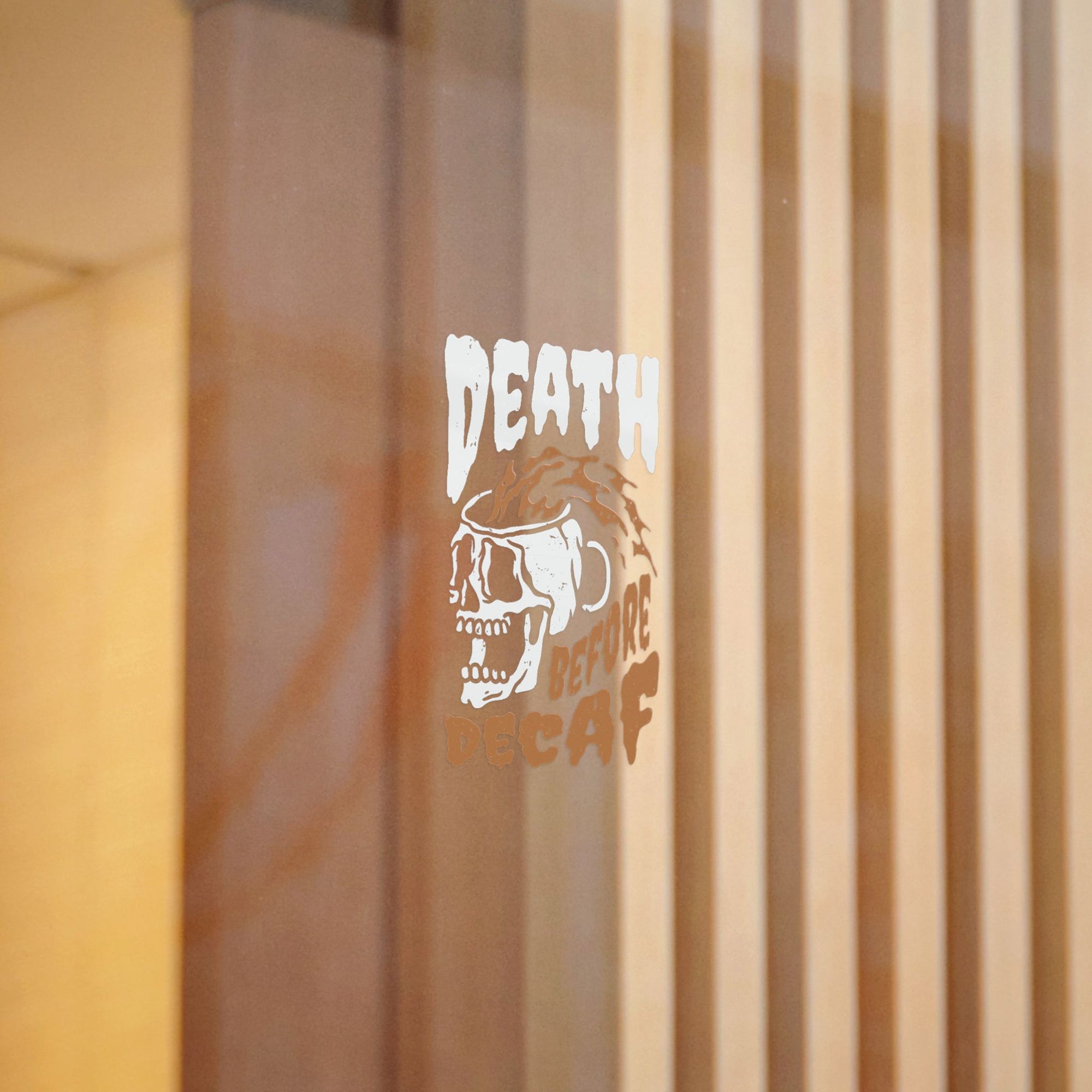 Funny Coffee Die-Cut Stickers - "Death Before Decaf"
