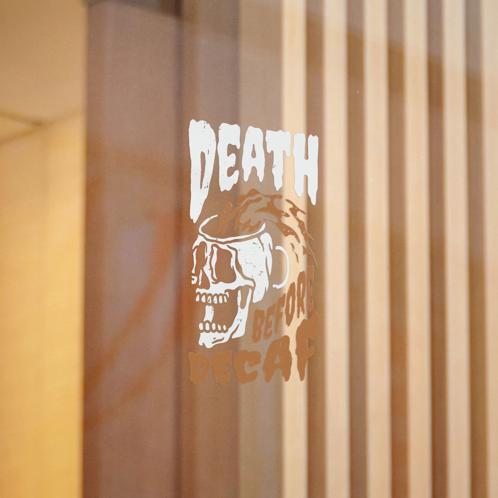 Funny Coffee Die-Cut Stickers - "Death Before Decaf"