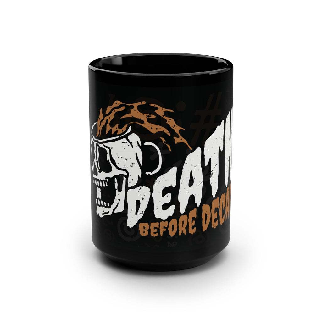 Death Before Decaf Mug