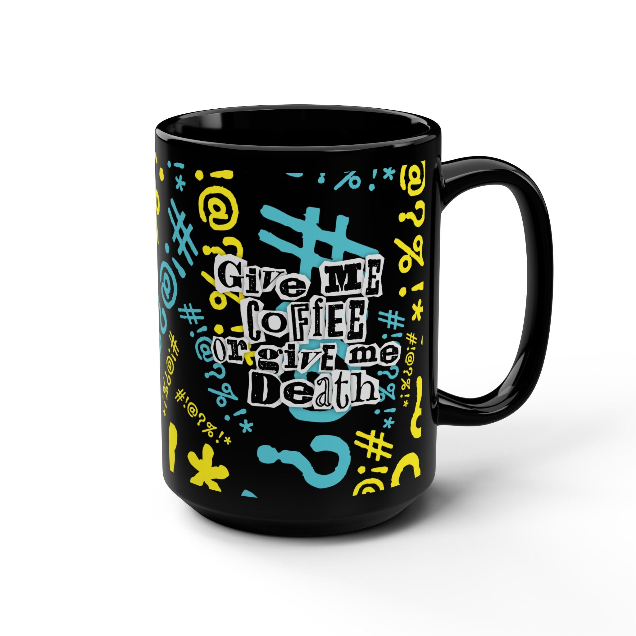 Give Me Coffee or Give Me Death Mug