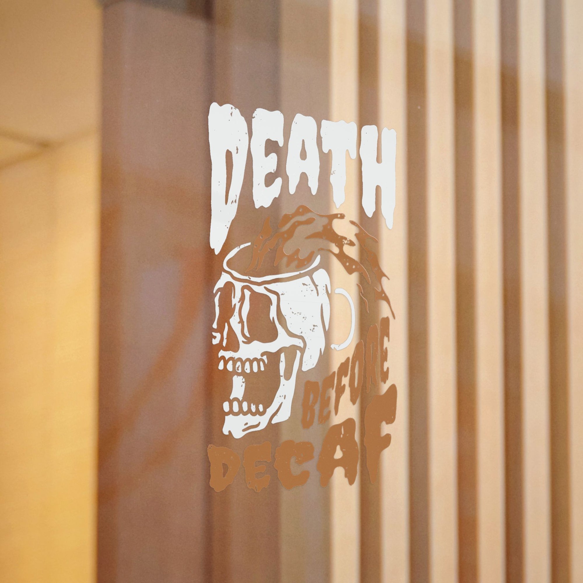 Death Before Decaf Sticker