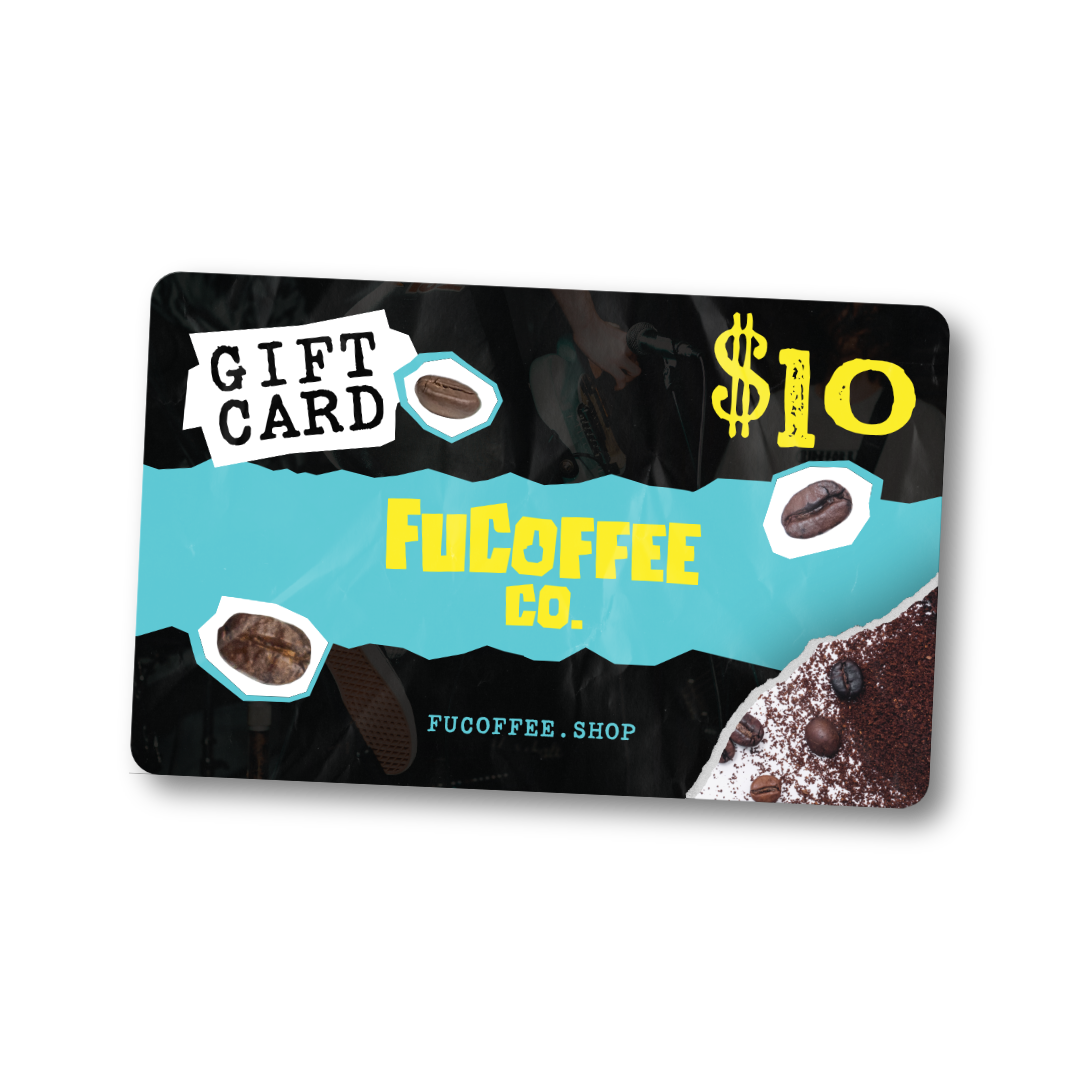 FuCoffee Co. Gift Card $10