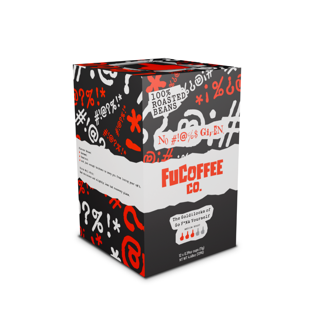 The Goldilocks of Go F*%k Yourself Pods