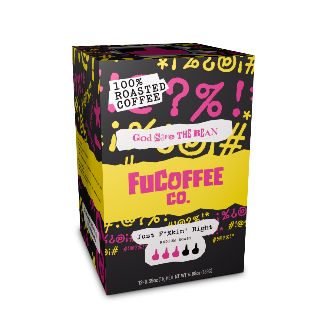 Just F*%kin' Right Medium Roast Pods